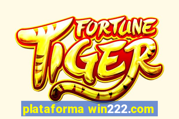 plataforma win222.com